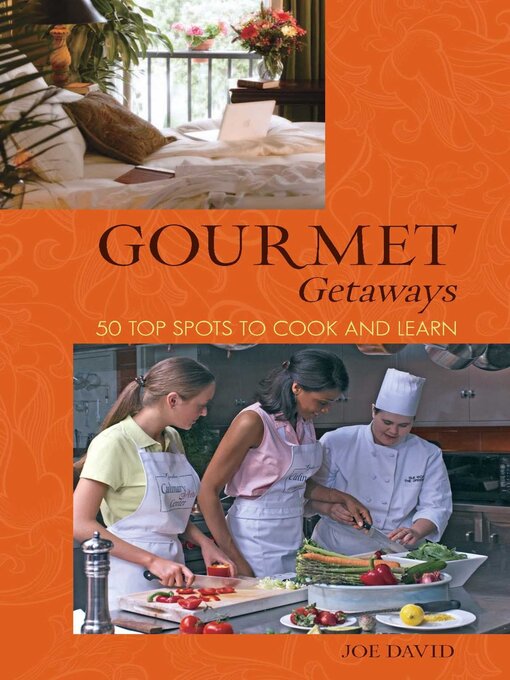 Title details for Gourmet Getaways by Joe David - Wait list